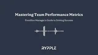 Mastering Team Performance Metrics: A Frontline Manager's Guide to Driving Success