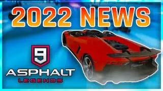 Asphalt 9 &mdash; ОГРОМНЫЕ НОВОСТИ 2022 ГОДА!
