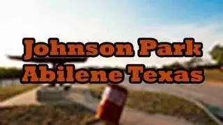 Johnson Park at Lake Fort Phantom Hill, Abilene Texas