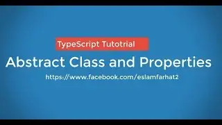 09- Typescript tutorial abstract class and properties - كورس الانجولار 8