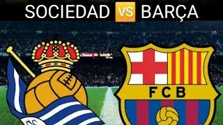 Real Sociedad vs FC Barcelona