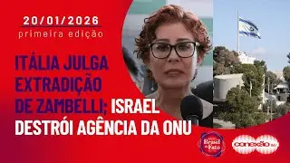 Itália julga extradição de Zambelli; Israel destrói agência da ONU | Conexão BdF - 1ª Edição