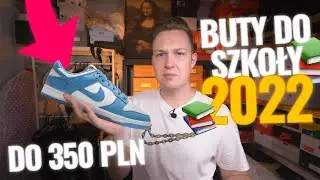 TOP 10 butów do szkoły do 250 - 350 PLN które wyglądają DROŻEJ! 🔥 Nike, Dunk, Jordan, NB, Adidas,