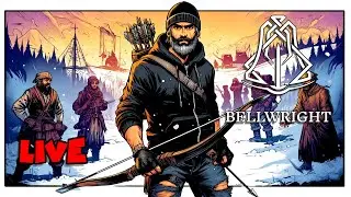 Bellwright Live: Forging My Village & Battling for Survival! | Walasy
