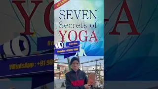 seven secrets of yoga by the Yogaguru Dr Mohan Karki #drmohankarki #tygyoga #mohanyogaschool #yoga