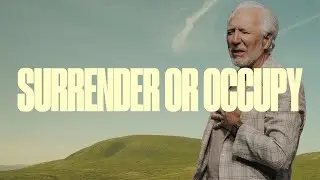 Surrender Or Occupy | Pastor Greg Fairrington