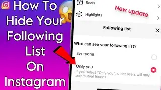 How To Hide Your Following List On Instagram Without Private Account!