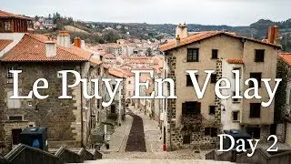 Road trip, day 2. LE PUY EN VELAY, FRANCE | My Travel Journal