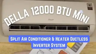 DELLA 12000 BTU Mini Split Air Conditioner & Heater Ductless Inverter System Review