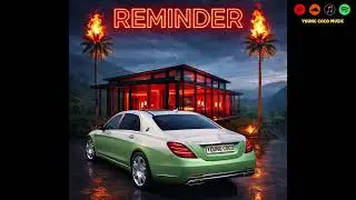 Young Coco - Reminder (Official Audio)