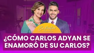 ¿Cómo Carlos Adyan se enamoró de su Carlos? | Clips En Positivo con Lourdes Del Río