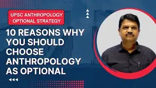 UPSC Anthropology Optional Strategy - Part 1 #upsc #anthropology #anthropologyoptional