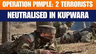 LIVE: Indian Army Launches Operation Pimple in Kupwara | 2 Terrorists Neutralised  | News9