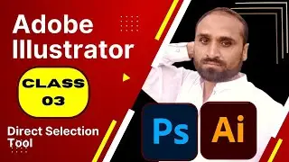 Adobe Illustrator training - Direct selection tool - Class 03 | Adobe illustrator Urdu | Hindi