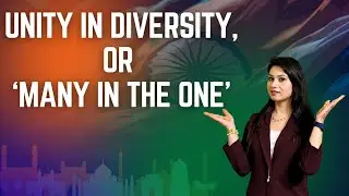 Class 6 Social Science Chapter 8 | Unity in Diversity, or &lsquo;Many in the One&rsquo; | NCERT Complete Chapter