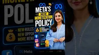 Meta's New Monetization Policy
