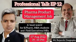 Professional Talk EP 12 / Pharma Product Manager