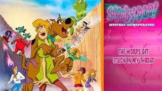 &ldquo;The Words Get Stuck In My Throat&rdquo; - 🔎 Scooby-Doo! Mystery Incorporated 🔍