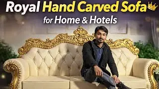 Royal Hand Carved Sofa 👑 | Luxury Wedding & Hotel Furniture | Universal Furniture Arts