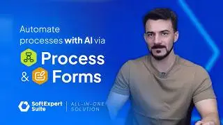 SoftExpert Suite 3.0 &ndash; Create Processes and Forms with AI