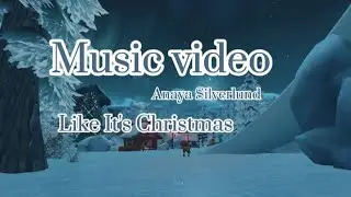 Music video (like it's christmas) #2