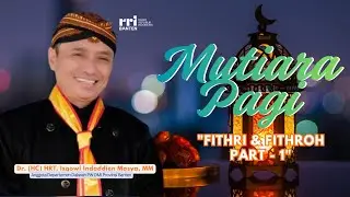 Mutiara Pagi - Fithri & Fithroh Part 1