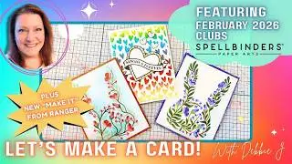 NEW! Spellbinders February 2026 Clubs | Let's make a card with Debbie J