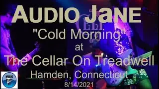 Audio Jane &ldquo;Cold Morning&rdquo; at The Cellar on Treadwell, Hamden, Connecticut 8/14/2021 CT band