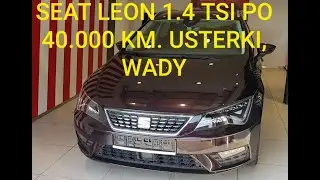 SEAT Leon 1.4 TSI po 40 tys. km USTERKI, WADY, problemy