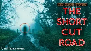 The Terrifying Shortcut Road || True Horror Story