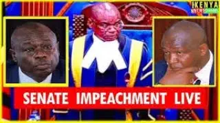 LIVE : DRAMA IN SENATE AS IMPEACHMENT HEARING OF KERICHO COUNTY GOV.(DR).ERICK MUTAI PROCEED