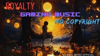 Royalty music for gaming background Music  no copyright | GL king band official