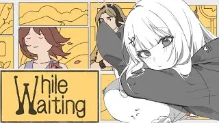 ▶ While Waiting - обзор новинки - симулятор ожидания.