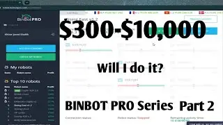 $300-$10,000 | BINBOT PRO | Brand new account | BINBOT PRO series part 2