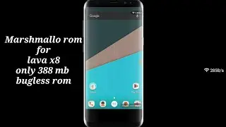 Marshmallow Rom For Lava Iris X8