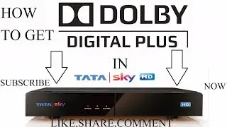 HOW TO GET DOLBY DIGITAL PLUS AUDIO FEATURE IN TATA SKY HD SET TOP BOX VERY EASY 1