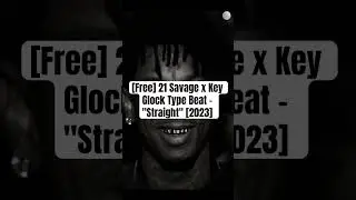 [Free] 21 Savage x Key Glock Type Beat - 