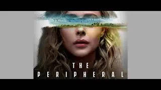 The Peripheral - Time Travel Movie Review