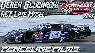 Derek Gluchacki ACT Late Model New Hampshire Motor Speedway Northeast Classic 2022