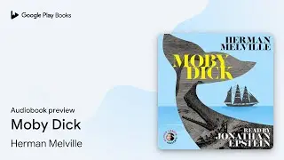 Moby Dick by Herman Melville &middot; Audiobook preview