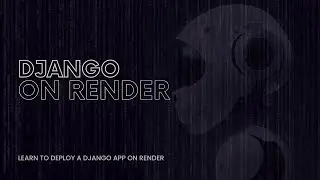 Deploying a Django App to Render with PostgreSQL [FREE] | Django Tutorial