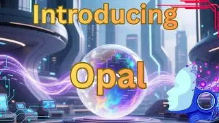 Introducing Google Opal &mdash; Create Intelligence, Instantly.