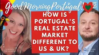 How is Portugal's real estate market different to US and UK? #MoveToPortugal #PortugueseRealEstate