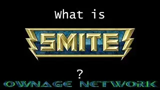 What is Smite? W/ Gore Miser