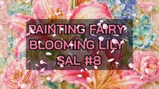 Blooming Lily Sal #8 - #paintingfairy #stitchalong #crossstitch 