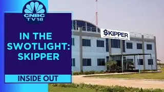 Analysis Of Financials, Exports & Orderbook Of Skipper | CNBC TV18 Inside Out