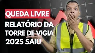 📉 TORRE EM QUEDA: SAIU RELATÓRIO 2025