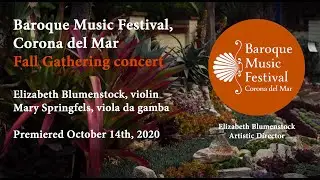 Elizabeth Blumenstock & Mary Springfels&mdash;41st Season Fall Gathering performance