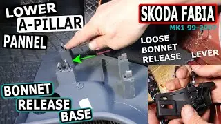 SKODA FABIA A-Pillar Panel BONNET Release Base Fix (MK1 99-07)
