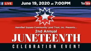 Hannibal Square Community Land Trust's Second Annual Juneteenth Celebration!